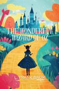 The Wonderful Wizard of Oz | Timeless Classics