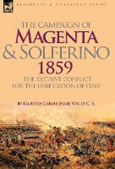 The Campaign of Magenta and Solferino 1859