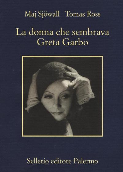La donna che sembrava Greta Garbo