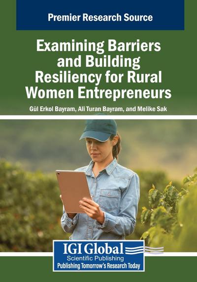 Examining Barriers and Building Resiliency for Rural Women Entrepreneurs