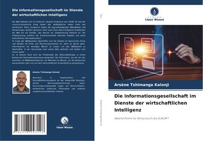 Die Informationsgesellschaft im Dienste der wirtschaftlichen Intelligenz