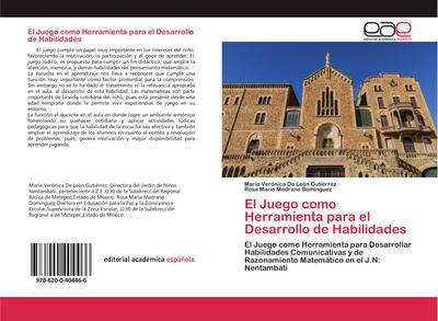El Juego como Herramienta para el Desarrollo de Habilidades