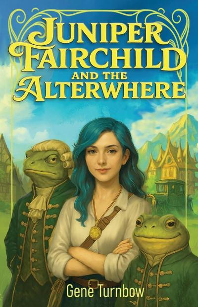 Juniper Fairchild and the Alterwhere