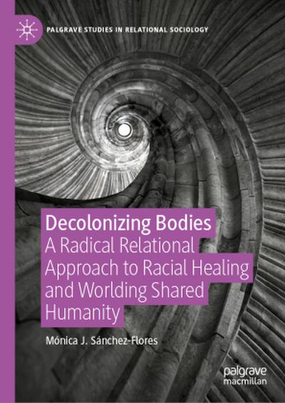 Decolonizing Bodies
