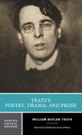 Yeats’s Poetry, Drama, and Prose
