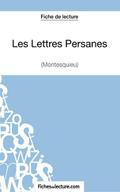 Les Lettres Persanes de Montesquieu (Fiche de lect