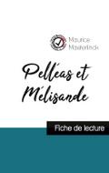 Pelléas et Mélisande de Maurice Maeterlinck (fiche de lecture et analyse complète de l’oeuvre)