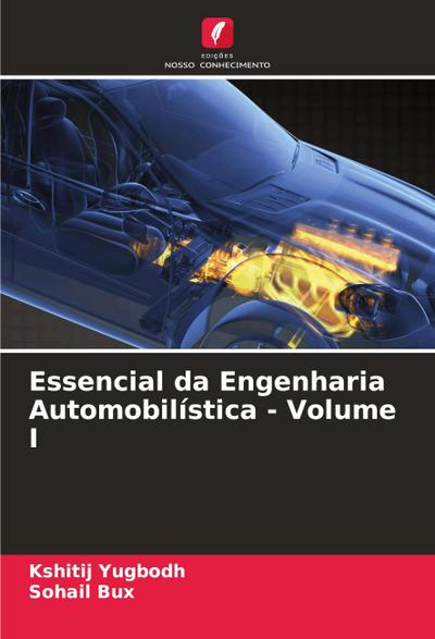 Essencial da Engenharia Automobilística - Volume I