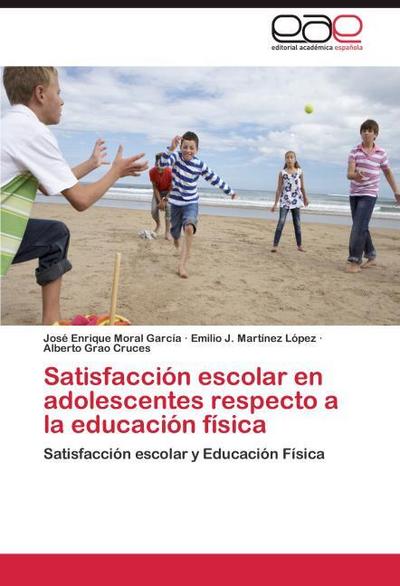 Satisfacción escolar en adolescentes respecto a la educación física