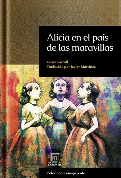 Alicia en el país de las maravillas (Transparente, #13)