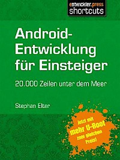 Android-Entwicklung für Einsteiger - 20.000 Zeilen unter dem Meer