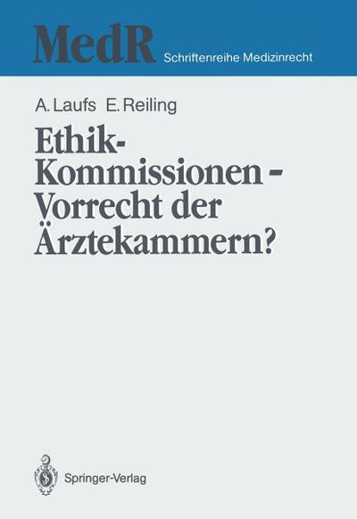 Ethik-Kommissionen - Vorrecht der Ärztekammern?