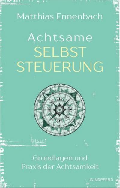 Achtsame Selbststeuerung