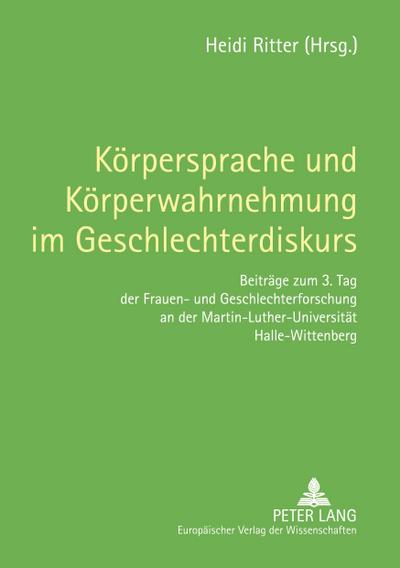Körpersprache und Körperwahrnehmung im Geschlechterdiskurs