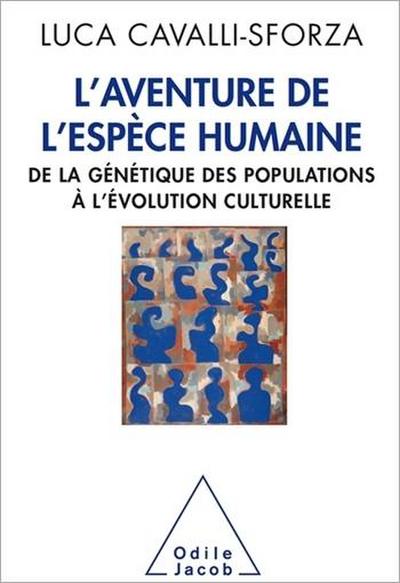 L’ Aventure de l’espèce humaine