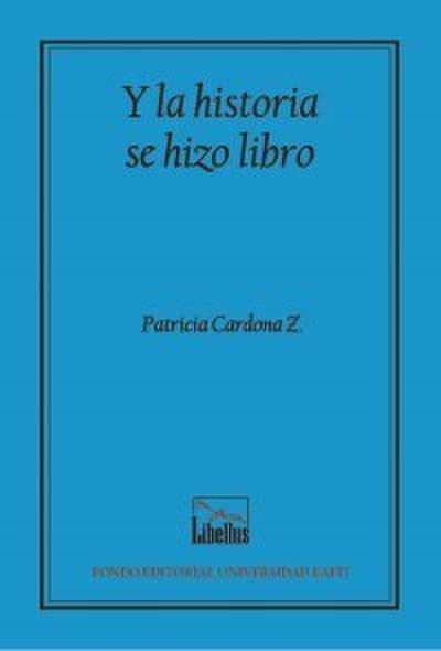 Y la historia se hizo libro