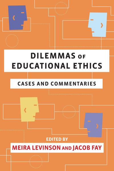 Dilemmas of Educational Ethics