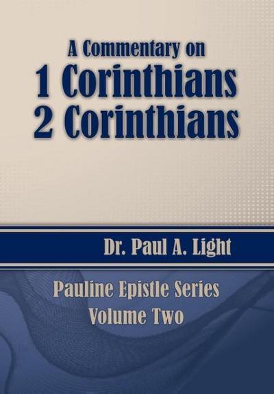 A Commentary on 1 & 2 Corinthians