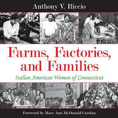 Farms, Factories, and Families
