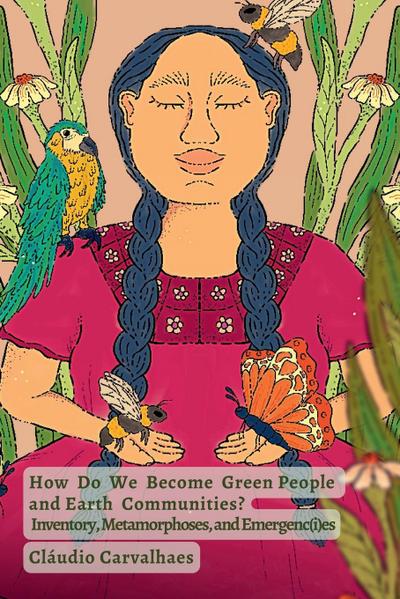 How Do We Become Green People and Earth Communities?