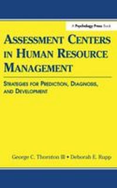 Assessment Centers in Human Resource Management