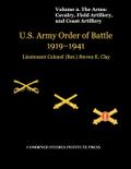 United States Army Order of Battle 1919-1941. Volume II. The Arms
