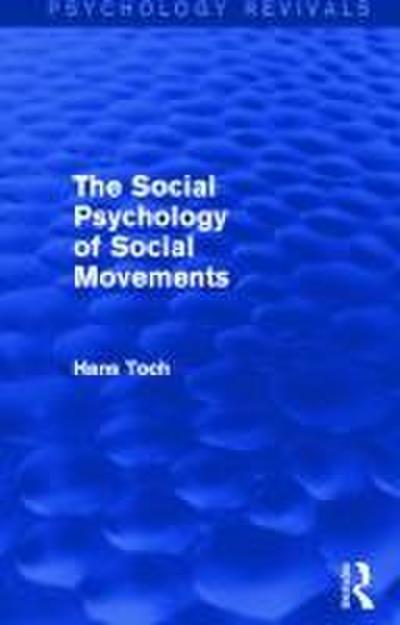 The Social Psychology of Social Movements