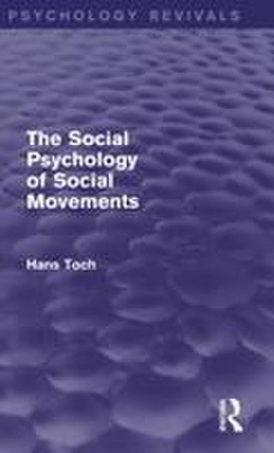 The Social Psychology of Social Movements
