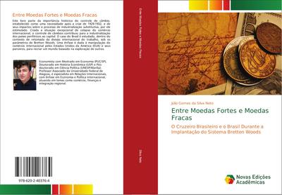 Entre Moedas Fortes e Moedas Fracas