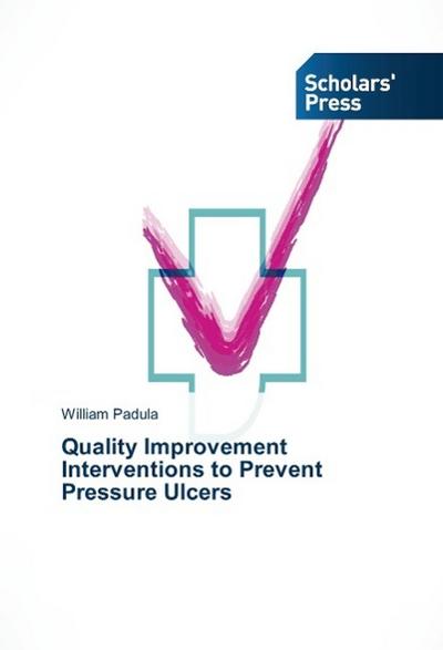 Quality Improvement Interventions to Prevent Pressure Ulcers