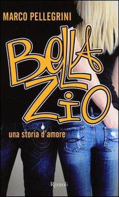 Bella zio. Una storia d’amore