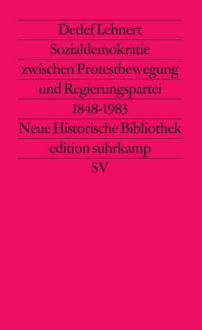 Sozialdemokratie zwischen Protestbewegung und Regierungspartei 1848 bis 1983