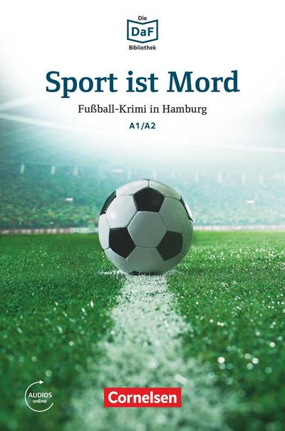 Die DaF-Bibliothek A1-A2 - Sport ist Mord