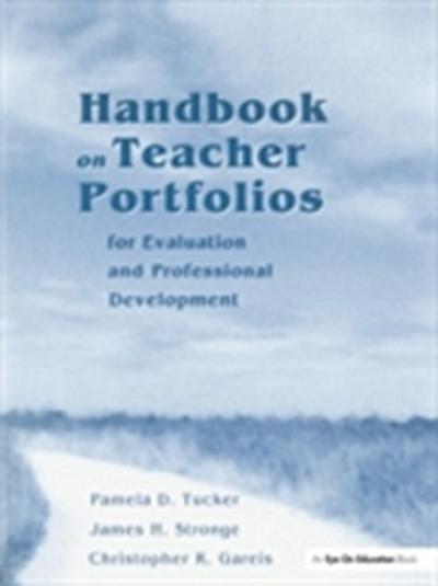 Handbook on Teacher Portfolios for Evaluation and Professional Development