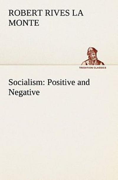 Socialism: Positive and Negative