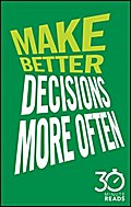 Make Better Decisions More Often