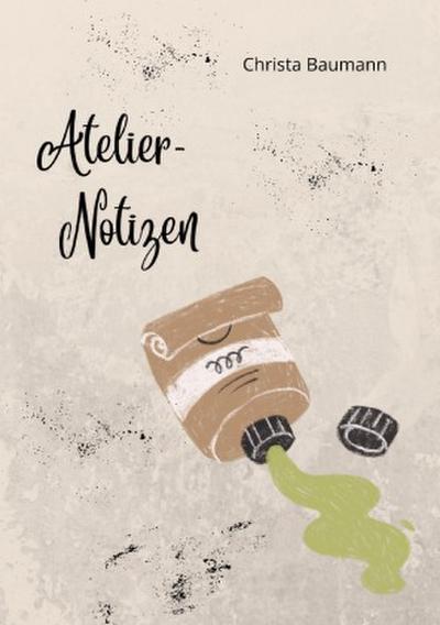 Atelier - Notizen