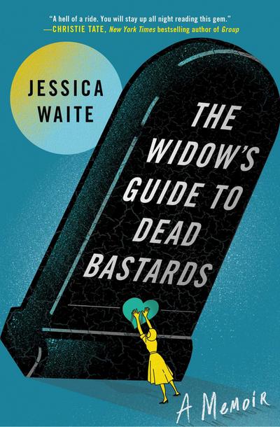 The Widow’s Guide to Dead Bastards
