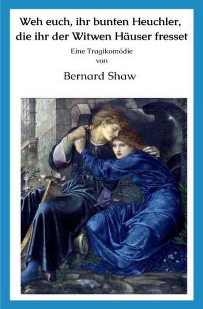 Weh euch, ihr bunten Heuchler, die ihr der Witwen Häuser fresset