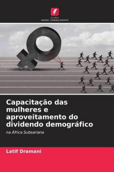 Capacitação das mulheres e aproveitamento do dividendo demográfico