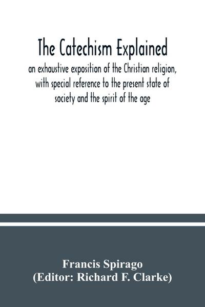 The catechism explained