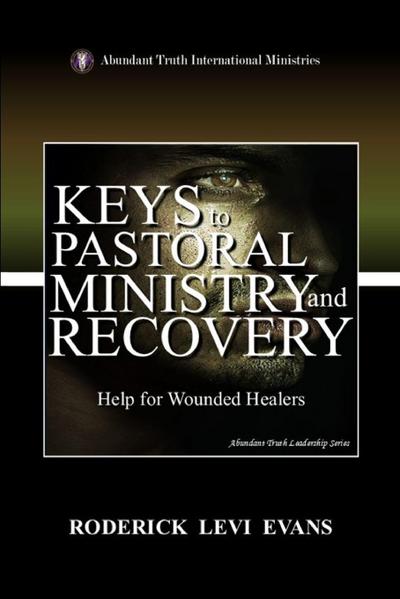 Keys to Pastoral Ministry and Recovery