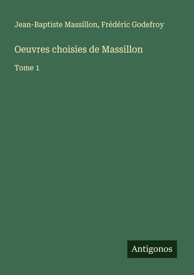 Oeuvres choisies de Massillon
