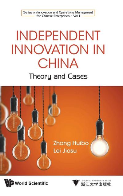 INDEPENDENT INNOVATION IN CHINA