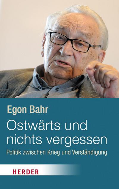 Ostwärts und nichts vergessen!