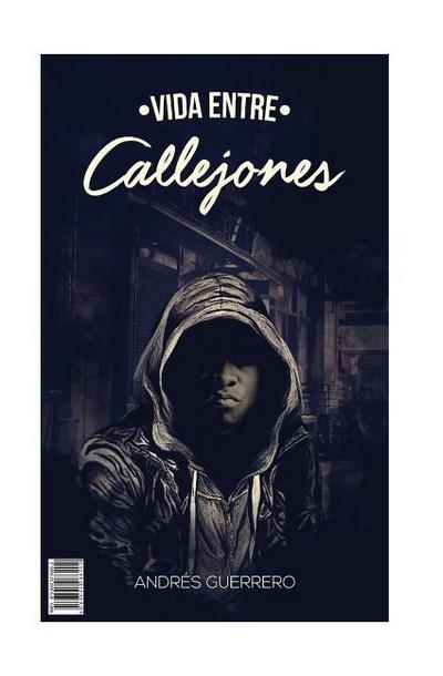 Vida entre callejones.