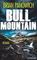 Bull Mountain: Roman (suhrkamp taschenbuch)