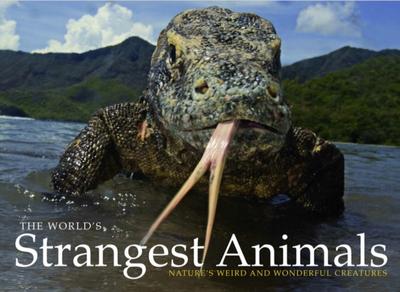 The World’s Strangest Animals