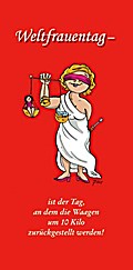 Weltfrauentag - ist der Tag, an dem die Waagen um 