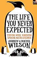 The Life You Never Expected